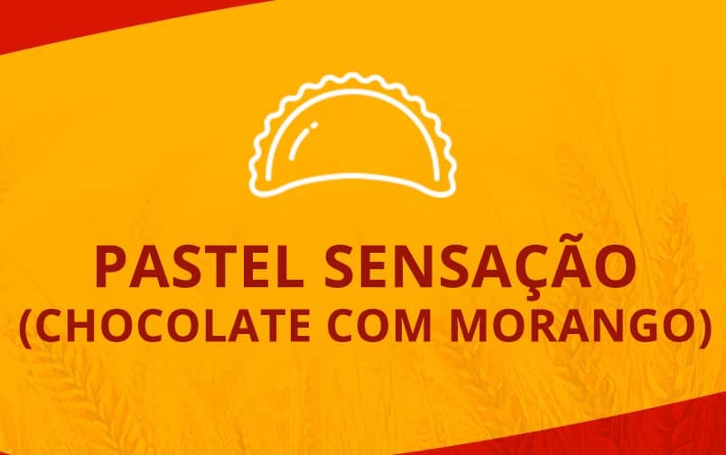 PASTEL SENSAÇÃO (CHOCOLATE COM MORANGO)